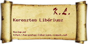 Keresztes Libériusz névjegykártya